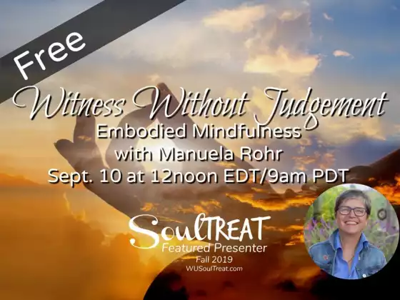 Witness Without Judgement - Embodied Mindfulness 